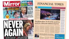 Maternity Scandal and Political Ambitions Dominate UK Headlines